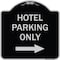 Signmission Hotel Parking With Right Arrow Heavy-Gauge Aluminum Architectural Sign, 18" x 18", BS-1818-23900 A-DES-BS-1818-23900 - alternate 1